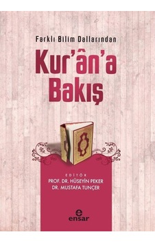 Farklı Bilim Dallarından Kur'an'a Bakış- Ensar Neşriyat