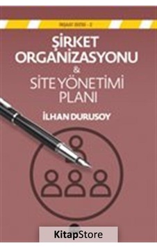 Şirket Organizasyonu ve Site Yönetimi Planı - İlhan Durusoy - Boyut Yayın Grubu Şirket Organizasyonu ve Site Yönetimi Planı - İlhan Durusoy - Boyut Yayın Grubu