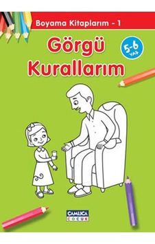 Boyama Kitaplarım - Görgü Kuralları - Abdullah Özbek - Çamlıca Çocuk Yayınları