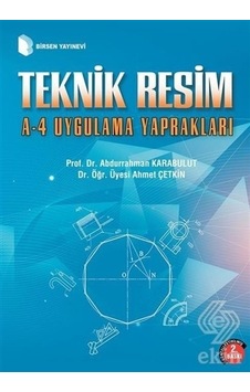 Teknik Resim A 4 Uygulama Yaprakları/Abdurrahman Karabulut.Ahmet