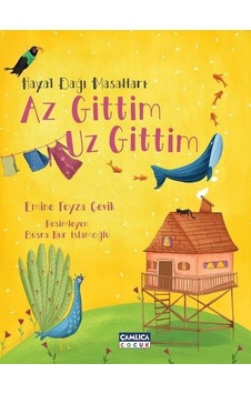 Hayal Dağı Masalları - Az Gittim Uz Gittim - Emine Feyza Çevik - Çamlıca Çocuk Yayınları Hayal Dağı Masalları - Az Gittim Uz Gittim - Emine Feyza Çevik - Çamlıca Çocuk Yayınları