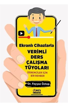 Ekranlı Cihazlarla Verimli Ders Çalışma Tüyoları / Dr. Feyyaz ...