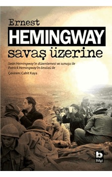 Savaş Üzerine Bilgi Yayınevi Ernest Hemingway Savaş Üzerine Bilgi Yayınevi Ernest Hemingway