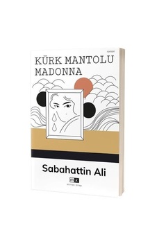 Kürk Mantolu Madonna - Sabahattin Ali - MK Mirhan Kitap Kürk Mantolu Madonna - Sabahattin Ali - MK Mirhan Kitap