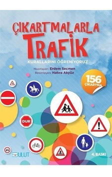 Çıkartmalarla Trafik Kurallarını Öğreniyoruz - Erdem Seçmen - Bulut Yayınları Çıkartmalarla Trafik Kurallarını Öğreniyoruz - Erdem Seçmen - Bulut Yayınları