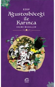 Ağustosböceği ile Karınca - Seçme Masallar - Ezop - İletişim Yayınları