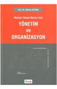 Yönetim ve Organizayon M.Y.O. İçin Mümin ertürk 2.El İadesiz 1.b Yönetim ve Organizayon M.Y.O. İçin Mümin ertürk 2.El İadesiz 1.b