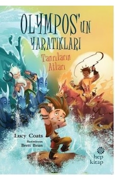Tanrıların Atları - Olympos'un Yaratıkları 3 - Lucy Coats - Hep Kitap