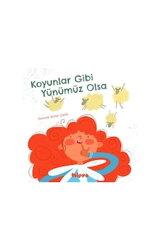 Koyunlar Gibi Yünümüz Olsa - Gonca Mine Çelik - Hippo Kitap Koyunlar Gibi Yünümüz Olsa - Gonca Mine Çelik - Hippo Kitap