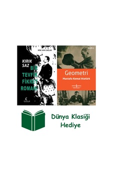 Kırık Saz - Bir Tevfik Fikret Romanı + Geometri + Dünya Klasiği Hediye Kırık Saz - Bir Tevfik Fikret Romanı + Geometri + Dünya Klasiği Hediye
