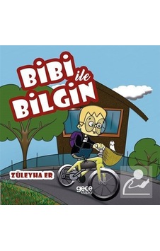 Bibi ile Bilgin - Züleyha Er - Gece Kitaplığı