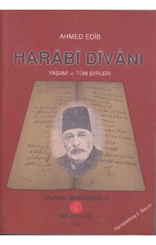 Harabi Divanı Yaşamı ve Tüm Şiirleri - Ahmed Edib - Can Yayınları (Ali Adil Atalay) Harabi Divanı Yaşamı ve Tüm Şiirleri - Ahmed Edib - Can Yayınları (Ali Adil Atalay)