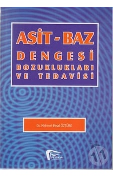 Asit-Baz Dengesi Bozuklukları Ve Tedavisi Ciltsiz Asit-Baz Dengesi Bozuklukları Ve Tedavisi Ciltsiz
