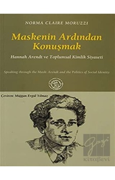 Maskenin Ardından Konuşmak - Norma Claire Moruzzi - Deki Yayınevi
