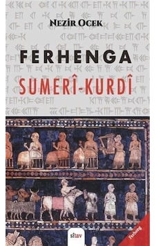 Ferhenga Sumerî-kurdî / Nezir Ocek Ferhenga Sumerî-kurdî / Nezir Ocek