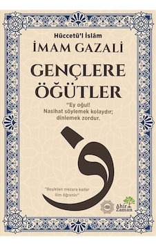 Gençlere Öğütler / İmam Gazali