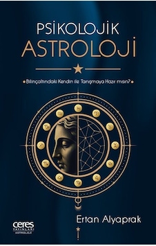 Psikolojik Astroloji / Ertan Alyaprak