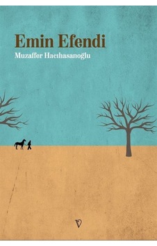 Emin Efendi / Muzaffer Hacıhasanoğlu Emin Efendi / Muzaffer Hacıhasanoğlu