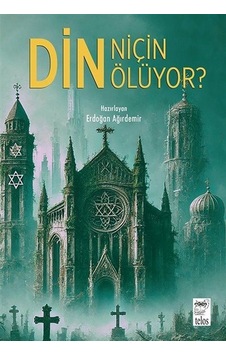 Din Niçin Ölüyor