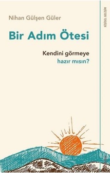 Bir Adım Ötesi - Nihan Gülşen Güler - Sola Unitas Bir Adım Ötesi - Nihan Gülşen Güler - Sola Unitas