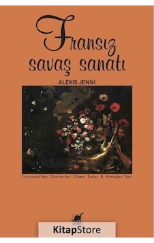 Kitapstore Fransız Savaş Sanatı / Alexis Jenni Kitapstore Fransız Savaş Sanatı / Alexis Jenni