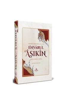 Envarul Aşıkin - Allah'a Aşıkların Nurları - M. İsmail Kemaloğlu - Ahıska Yayınevi Envarul Aşıkin - Allah'a Aşıkların Nurları - M. İsmail Kemaloğlu - Ahıska Yayınevi