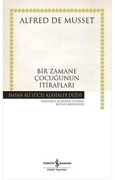 Bir Zamane Çocuğunun İtirafları Bir Zamane Çocuğunun İtirafları