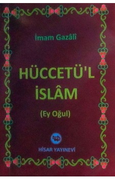 Hüccetü'l İslam / İmam Gazali Hüccetü'l İslam / İmam Gazali