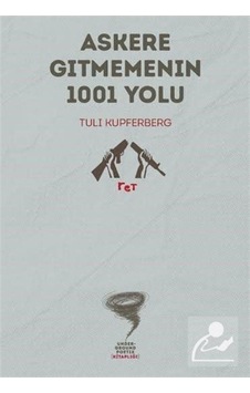 Askere Gitmemenin 1001 Yolu - Tuli Kupferberg - Altıkırkbeş Basın Yayın Askere Gitmemenin 1001 Yolu - Tuli Kupferberg - Altıkırkbeş Basın Yayın