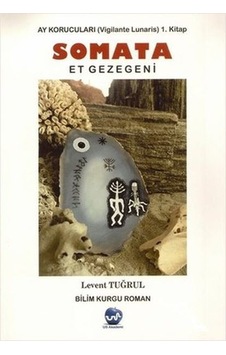 Somata Ay Korucuları 1.Kitap - Levent Tuğrul - Us Akademi