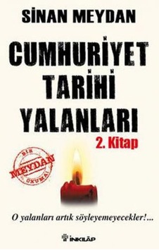 Cumhuriyet Tarihi Yalanları 2. Kitap - Sinan Meydan - İnkılap Kitabevi Cumhuriyet Tarihi Yalanları 2. Kitap - Sinan Meydan - İnkılap Kitabevi