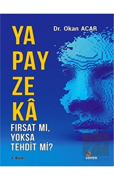 Yapay Zeka Fırsat mı Yoksa Tehdit mi?  - Okan Acar  - Kriter