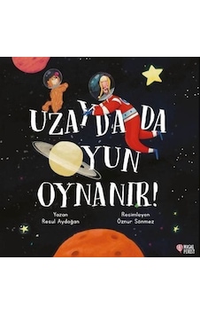 Uzayda Da Oyun Oynanır / Resul Aydoğan Uzayda Da Oyun Oynanır / Resul Aydoğan
