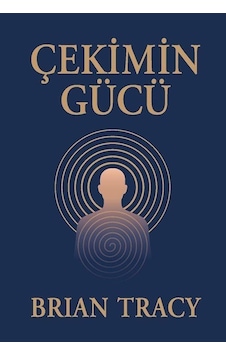 Çekimin Gücü / Brian Tracy Çekimin Gücü / Brian Tracy