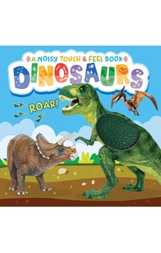 Dinosaurs A Noisy Touch And Feel Sensory Book Featuring Dinosaur Sounds Little Hippo Books Dinosaurs A Noisy Touch And Feel Sensory Book Featuring Dinosaur Sounds Little Hippo Books