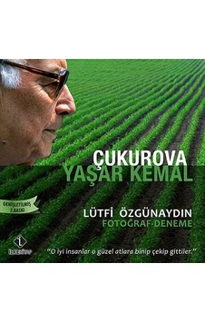 Çukurova Yaşar Kemal Çukurova Yaşar Kemal