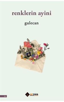 Renklerin Ayini / Gulecan