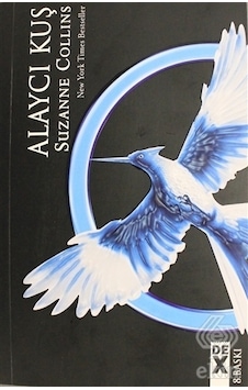 Açlık Oyunları 3 - Alaycı Kuş - Suzanne Collins - DEX