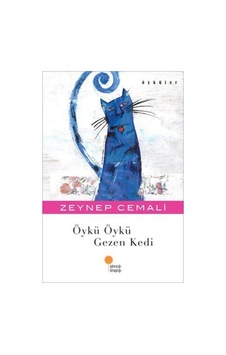 Günışığı Yayınları Öykü Öykü Gezen Kedi Zeynep Cemali Günışığı Yayınları Öykü Öykü Gezen Kedi Zeynep Cemali