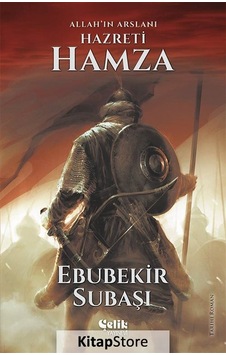 Allah'In Aslanı Hazreti Hamza / Ebubekir Subaşı Allah'In Aslanı Hazreti Hamza / Ebubekir Subaşı