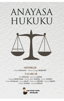 Anayasa Hukuku Arif Köktaş. Fatma Duygu Bozkurt Anayasa Hukuku Arif Köktaş. Fatma Duygu Bozkurt