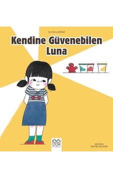 Kendine Güvenebilen Luna - Duygularımız - Kochka - 1001 Çiçek Kendine Güvenebilen Luna - Duygularımız - Kochka - 1001 Çiçek