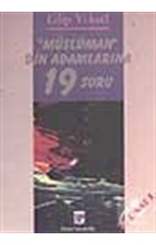 Müslüman Din Adamlarına 19 Soru - Edip Yüksel - Ozan Yayıncılık Müslüman Din Adamlarına 19 Soru - Edip Yüksel - Ozan Yayıncılık