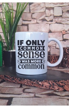 If Only Common Sense Was More Common Yazılı Komik Söz Hediye Baskılı Kupa Bardak Beyaz If Only Common Sense Was More Common Yazılı Komik Söz Hediye Baskılı Kupa Bardak Beyaz