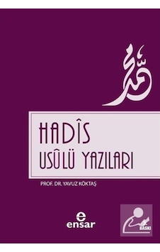 Hadis Usulü Yazıları - Yavuz Köktaş - Ensar Neşriyat Hadis Usulü Yazıları - Yavuz Köktaş - Ensar Neşriyat