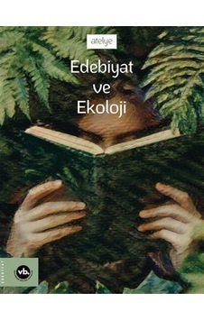 Edebiyat Ve Ekoloji / Kolektif Edebiyat Ve Ekoloji / Kolektif