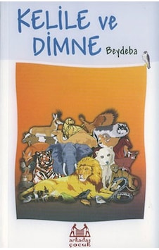 Kelile ve Dimne - Beydeba - Arkadaş Yayıncılık