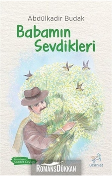 Babamın Sevdikleri - Abdulkadir Budak - Uçan At
