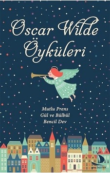 Oscar Wilde Öyküleri - Oscar Wilde - Genç Destek Oscar Wilde Öyküleri - Oscar Wilde - Genç Destek
