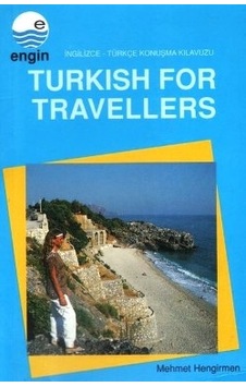 Turkish For Travellers -İngilizce-Türkçe Konuşma Klavuzu Mehmet Hengirmen Cep Turkish For Travellers -İngilizce-Türkçe Konuşma Klavuzu Mehmet Hengirmen Cep